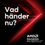 Vad händer nu? RX 9000-serien