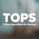 TOPS - Trillion Operations Per Second