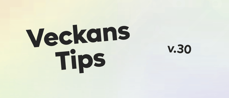 Veckans tips - vecka 30