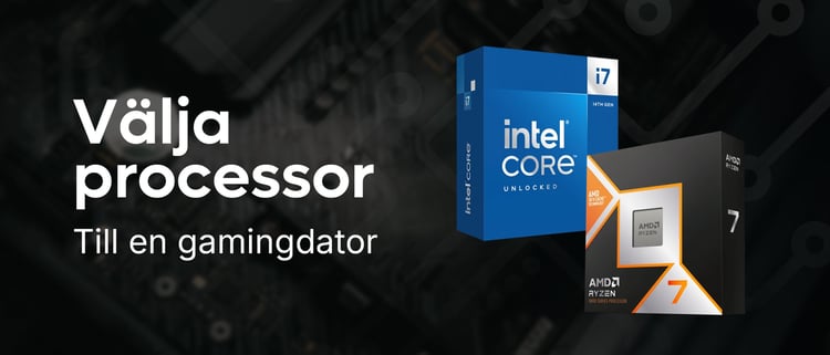 Välja processor till en gamingdator