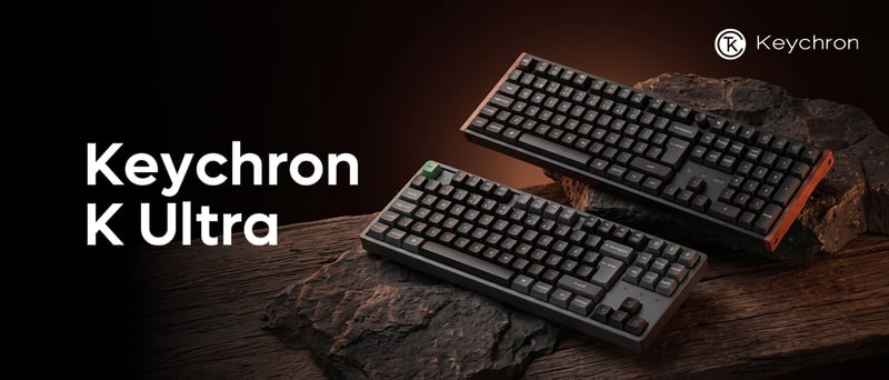 Keychron K Ultra