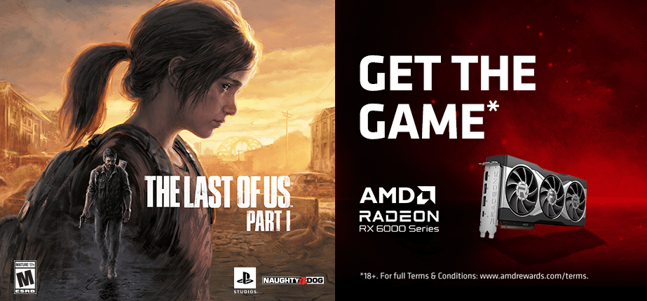 AMD Radeon™ The Last of Us Bundle