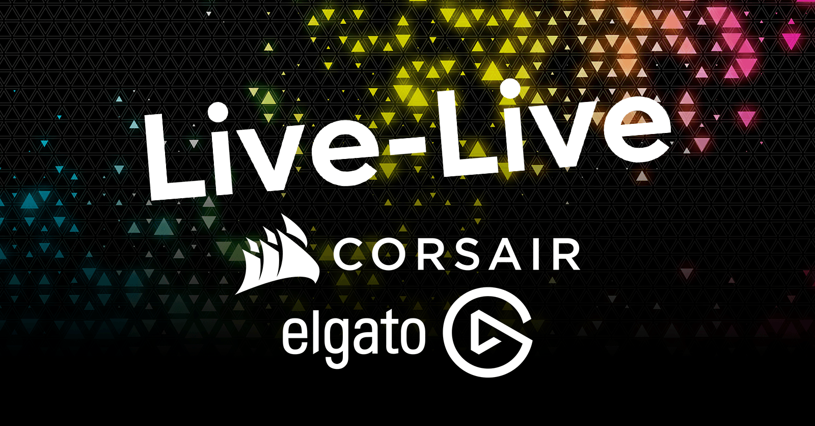 Live-Live: Corsair/Elgato