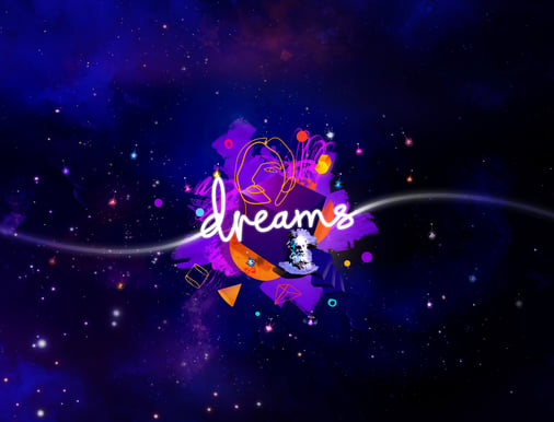 Dreams - PS4