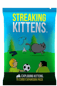 Exploding Kittens: Streaking Kittens