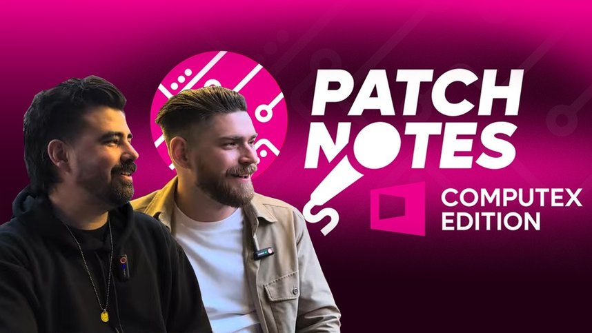 Inet Patch Notes #22 - Computex Uppsnack