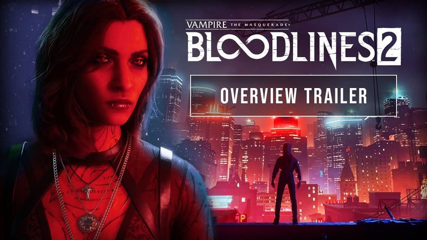 Vampire: The Masquerade - Bloodlines 2 - Overview Trailer