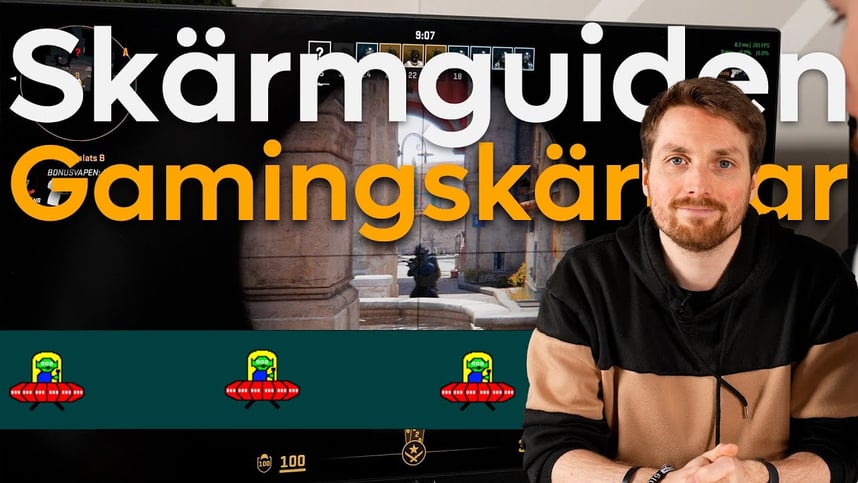 Skärmguiden - Välj rätt gamingskärm