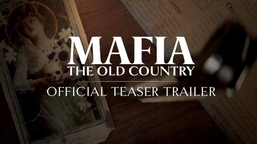 Mafia: The Old Country - Official Teaser Trailer