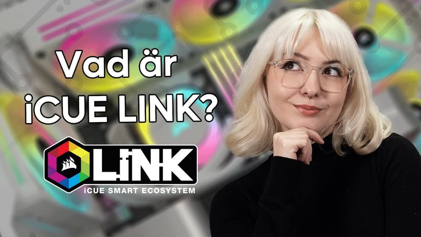 Vad är iCUE LINK?