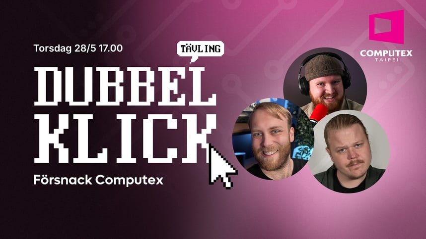 Dubbelklick #280 | Försnack Computex 2026